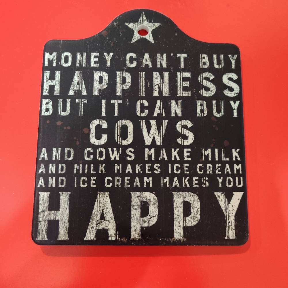 Primitives by Kathy Trivet, Buy Happiness But It Can Buy Cows